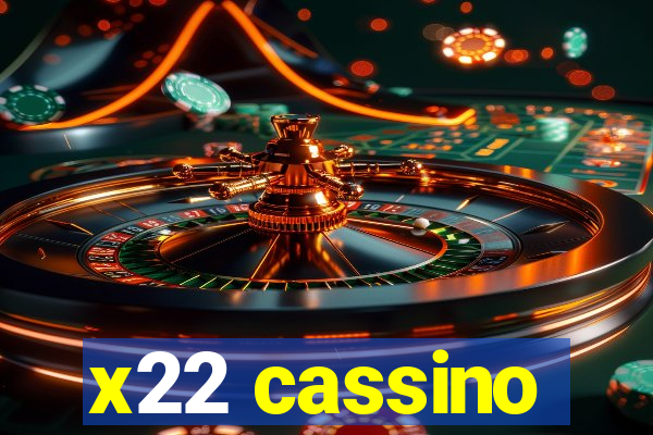 x22 cassino